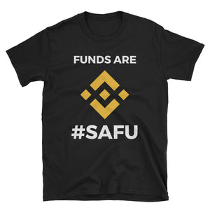 Funds are SAFU Binance T-Shirt