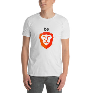 Be Brave T-Shirt